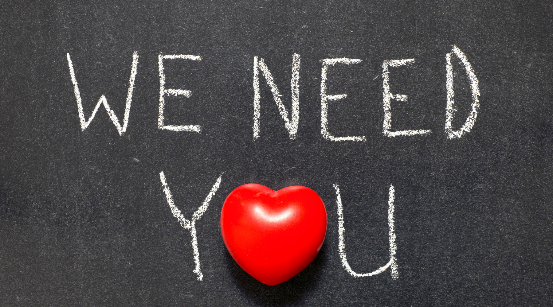 we need you